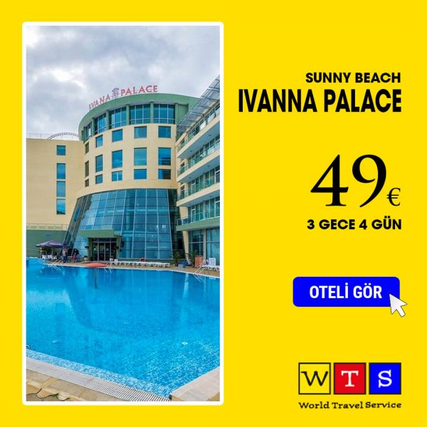 Ivana Palace Hotel – Sunny Beach – Bulgaristan Ivana Palace Hotel - Sunny Beach - Bulgaristan